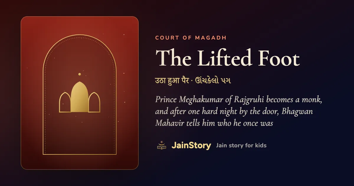 The Lifted Foot: a Jain story for kids from the Court of Magadh collection